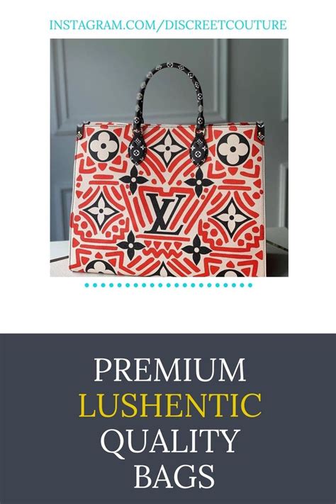 lushentic quality handbags|lushentic quality grade 1.